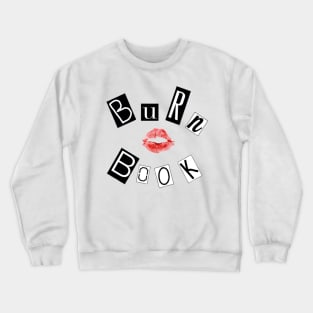 Burn Book Crewneck Sweatshirt